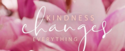 kindness changes everything
